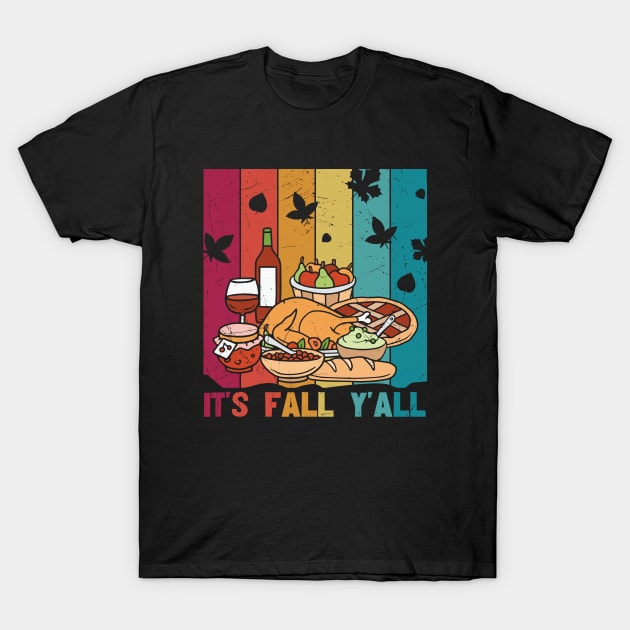 It's Fall Y'all T-Shirt by JB's Design Store